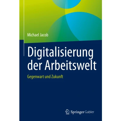 Afbeelding van Digitalisierung der Arbeitswelt: Gegenwart und Zukunft
