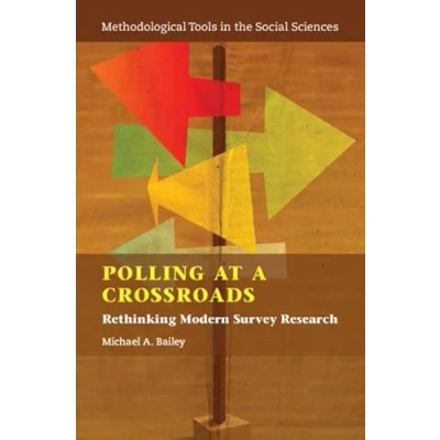 Afbeelding van Polling at a Crossroads: Rethinking Modern Survey Research