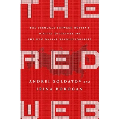 Afbeelding van the Red Web: Kremlin&#039;s Wars on Internet