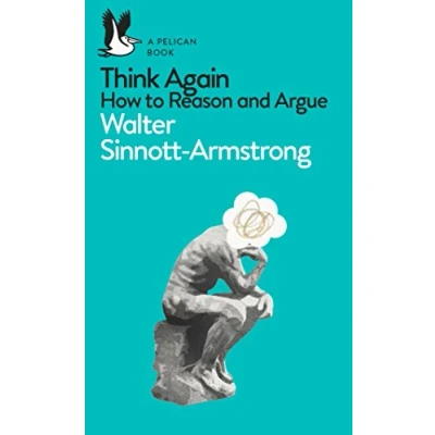 Afbeelding van Think Again: How to Reason and Argue