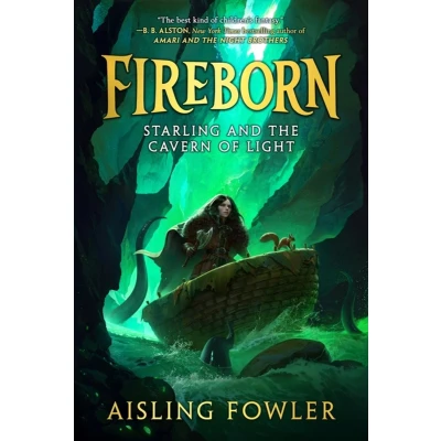 Afbeelding van Fireborn: Starling and the Cavern of Light: 3
