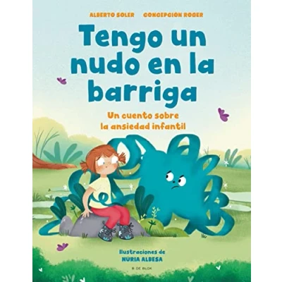 Afbeelding van Tengo Un nudo en la barriga / I Have a Knot in My Belly: cuento sobre ansiedad infantil