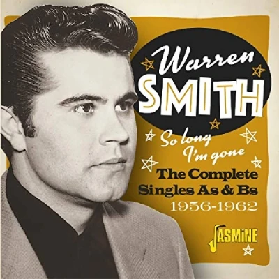 Afbeelding van Warren Smith So Long, I&#039;m Gone. The Complete Singles As &amp; Bs 1956 1962 (CD)