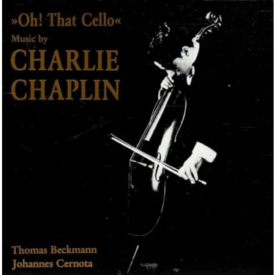 Afbeelding van Thomas Beckmann &amp; Johannes Cernota Oh! That Cello. Music By Chaplin (CD)