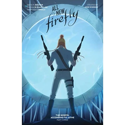 Afbeelding van All New Firefly: The Gospel According to Jayne Vol. 3: Collects Firefly #9 10 and Big Damn Finale #1