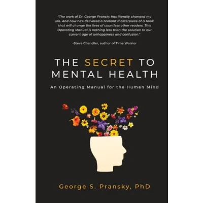 Afbeelding van the Secret to Mental Health: An Operating Manual for Human Mind
