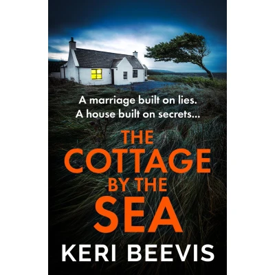 Afbeelding van the Cottage by Sea: A BRAND NEW pulse pounding, gripping psychological thriller from TOP TEN BESTSELLER Keri Beevis for 2024