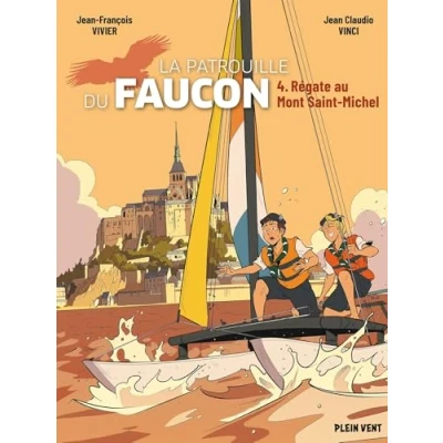 Afbeelding van Régate au Mont Saint Michel: Les aventures de la Patrouille du Faucon vol. 4