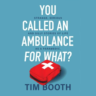 Afbeelding van You Called an Ambulance for What?
