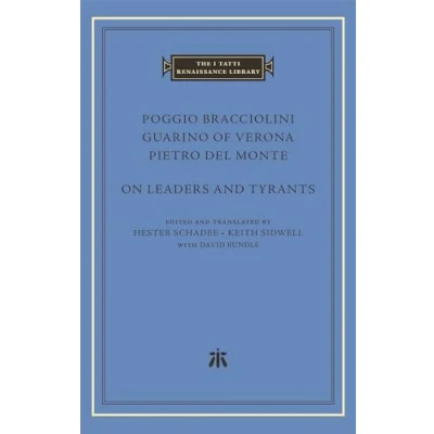 Afbeelding van The I Tatti Renaissance Library On Leaders and Tyrants