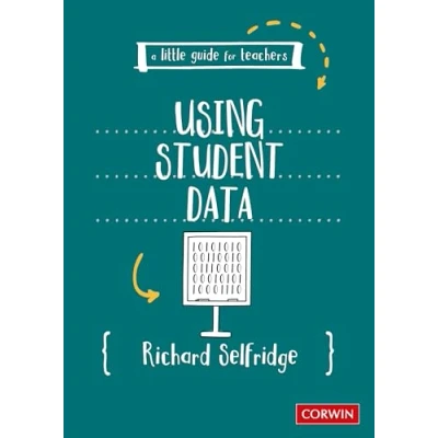 Afbeelding van A Little Guide for Teachers Teachers: Using Student Data