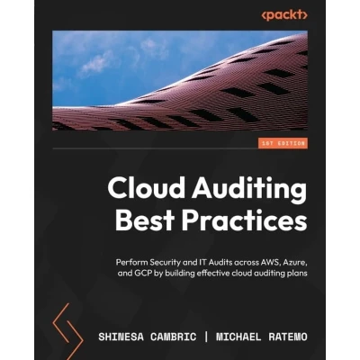 Afbeelding van cloud auditing Best Practices: Perform Security and IT Audits across AWS, Azure, GCP by building effective plans