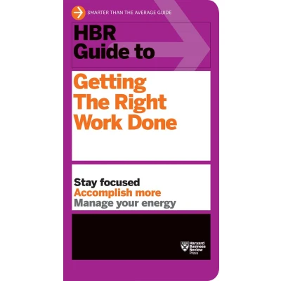 Afbeelding van HBR Guide to Getting the Right Work Done (HBR Series)