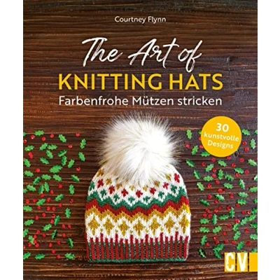 Afbeelding van The Art of Knitting Hats Farbenfrohe Mützen stricken: 30 kunstvolle Designs