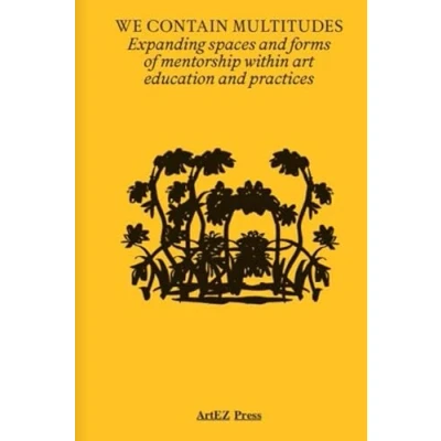 Afbeelding van ArtEZ Academia 32 We contain Multitudes