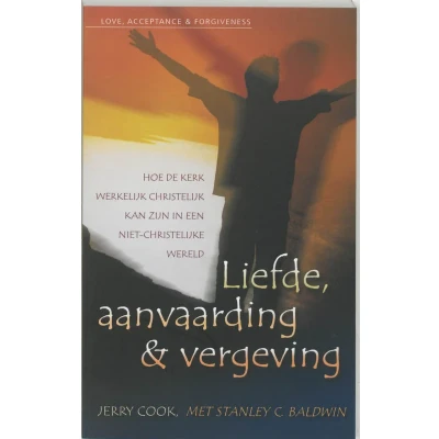 Afbeelding van Liefde, aanvaarding en vergeving (Paperback)