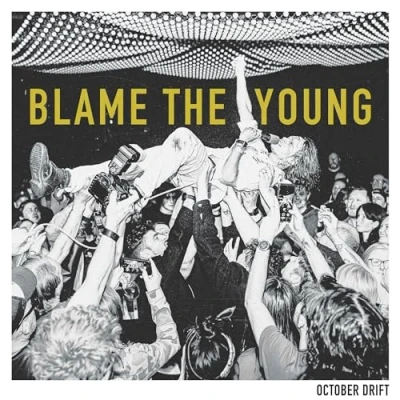 Afbeelding van October Drift Blame the Young (Cd)