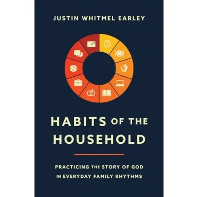 Afbeelding van Habits of the Household: Practicing Story God in Everyday Family Rhythms