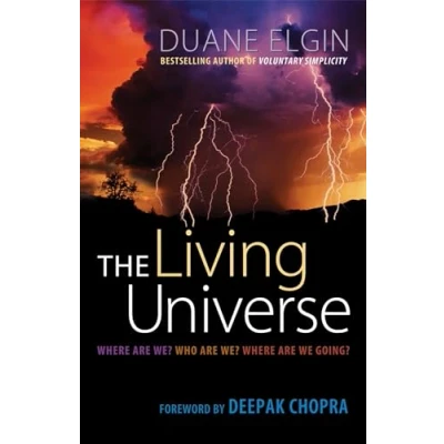 Afbeelding van The Living Universe: Where Are We? Who We Going?