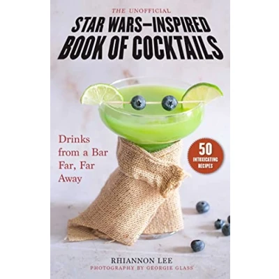 Afbeelding van The Unofficial Star Wars Inspired Book of Cocktails: Drinks from a Bar Far, Far Away