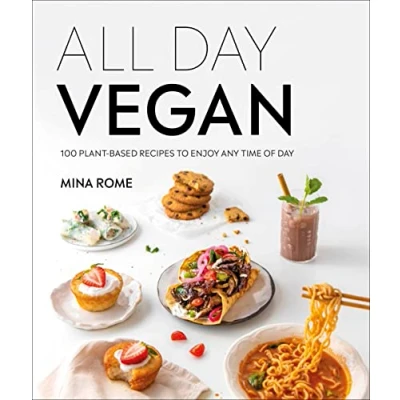 Afbeelding van All Day Vegan: Over 100 Easy Plant Based Recipes to Enjoy Any Time of