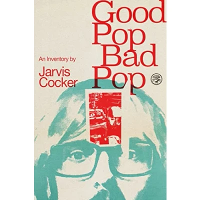 Afbeelding van Good Pop, Bad Pop: an inventory