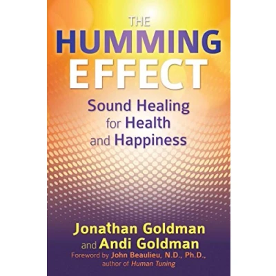 Afbeelding van The Humming Effect: Sound Healing for Health and Happiness