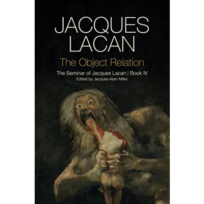 Afbeelding van The Object Relation: Seminar of Jacques Lacan, Book IV