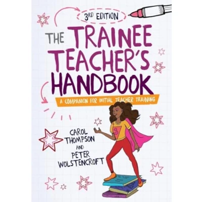 Afbeelding van The Trainee Teacher&#039;s Handbook: A companion for initial teacher training