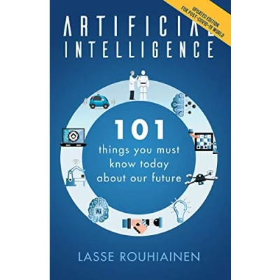 Afbeelding van Artificial Intelligence: 101 Things You Must Know Today About Our Future