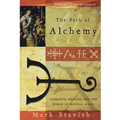 Afbeelding van the Path of Alchemy: Energetic Healing &amp; World Natural Magic: and Alchemy