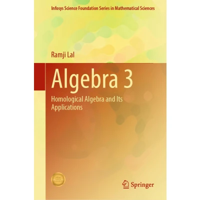 Afbeelding van Algebra 3: Homological and Its Applications