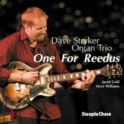 Afbeelding van Dave Stryker Organ Trio One For Reedus (CD)