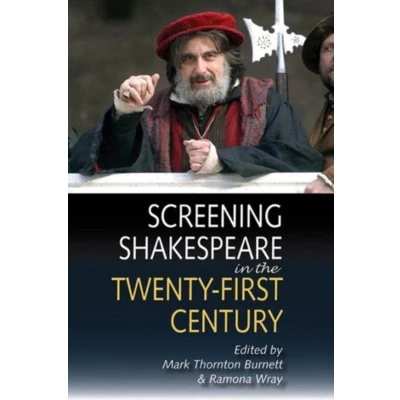 Afbeelding van Screening Shakespeare in the Twenty first Century