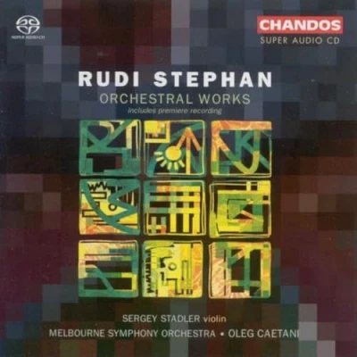 Afbeelding van Sergey Stadler, Melbourne Symphony Orchestra, Oleg Caetani Stephan: Orchestral Works (Super Audio CD)