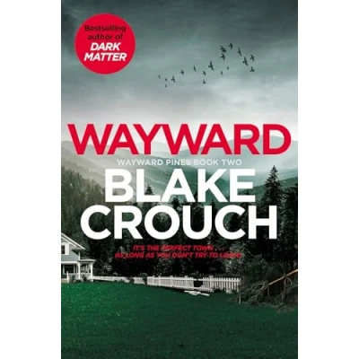 Afbeelding van Wayward: Blake Crouch