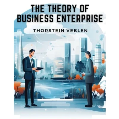 Afbeelding van THE THEORY OF BUSINESS ENTERPRISE