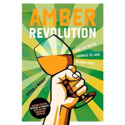 Afbeelding van Amber Revolution: How the World Learned to Love Orange Wine