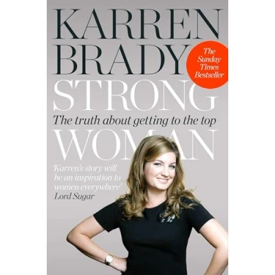 Afbeelding van Strong Woman: the Truth About Getting to Top