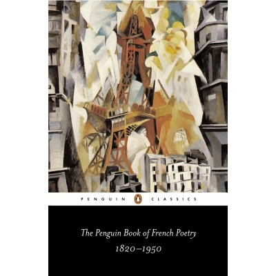 Afbeelding van The Penguin Book of French Poetry: 1820 1950 With Prose Translations