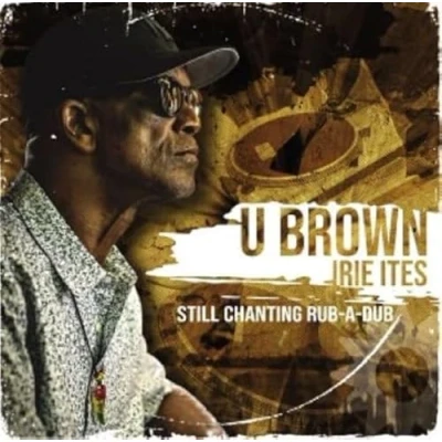 Afbeelding van U Brown Still Chanting Rub A Dub (LP)