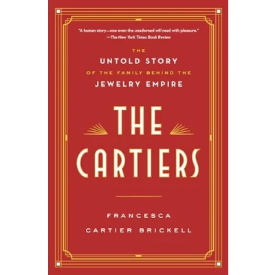Afbeelding van the Cartiers: Untold Story of Family Behind Jewelry Empire