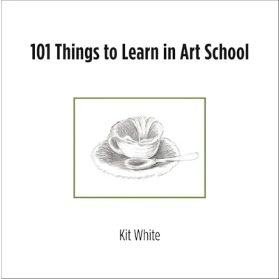 Afbeelding van 101 Things to Learn in Art School