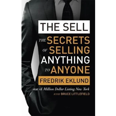 Afbeelding van The Sell: secrets of selling anything to anyone
