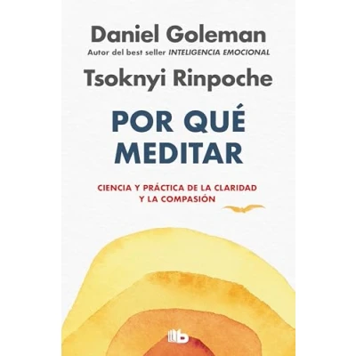Afbeelding van Por qué meditar: Ciencia y práctica de la claridad compasión