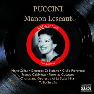 Afbeelding van Maria Callas, Chorus And Orchestra La Scala Milan, Tullio Serafin Puccini: Manon Lescaut (2 CD)
