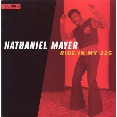 Afbeelding van Nathaniel Mayer Ride In My 225 (7&quot; Vinyl Single)