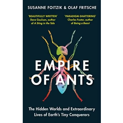 Afbeelding van Empire of Ants: The hidden worlds and extraordinary lives Earth&#039;s tiny conquerors