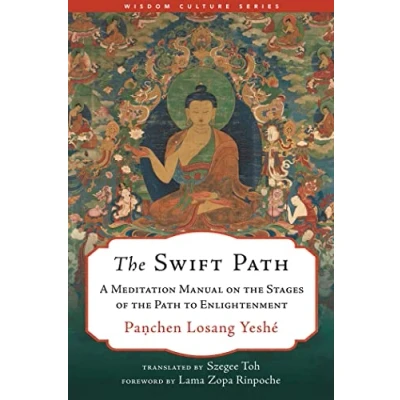 Afbeelding van the Swift Path: A Meditation Manual on Stages of Path to Enlightenment