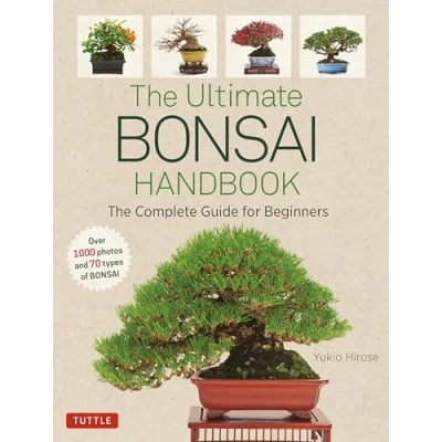 Afbeelding van The Ultimate Bonsai Handbook: Complete Guide for Beginners